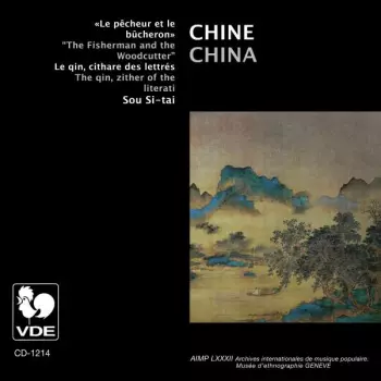 Sou Si-tai: "The Fisherman And The Woodcutter": The Qin, Zither Of The Literati