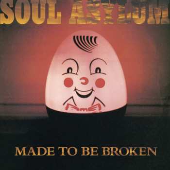 LP Soul Asylum: Made To Be Broken