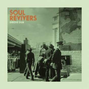 LP Soul Revivers: Grove Dub