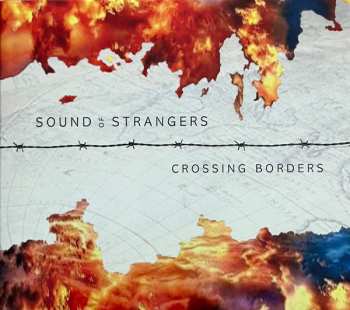 Album Sound Of Strangers: Crossing Borders 