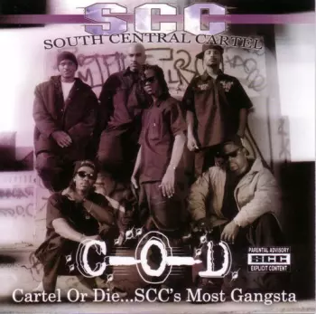South Central Cartel: Cartel Or Die...SCC's Most Gangsta