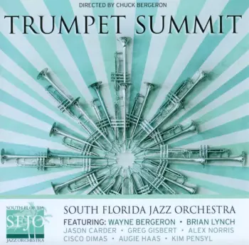 South Florida Jazz Orchestra: SFJO Presents A Trumpet Summit