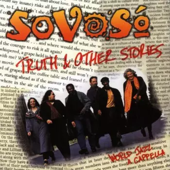 SoVoSo: Truth & Other Stories