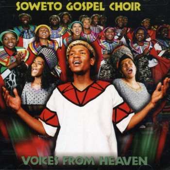 Album Soweto Gospel Choir: Voices From Heaven
