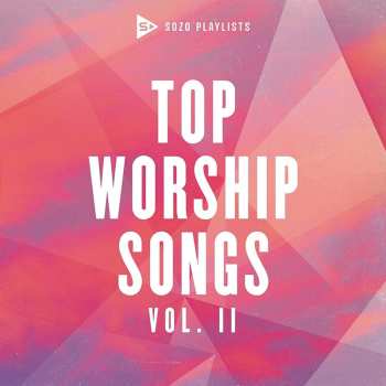 Album Sozo Playlists: Top Worship Songs  / Var: Sozo Playlists: Top Worship Songs
