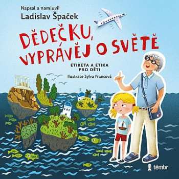 Album Špaček Ladislav: Dědečku, Vyprávěj O Světě