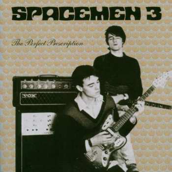 LP Spacemen 3: The Perfect Prescription