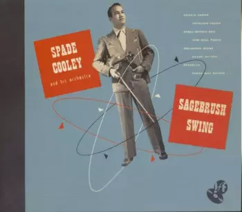 Spade Cooley And His Orchestra: Sagebrush Swing