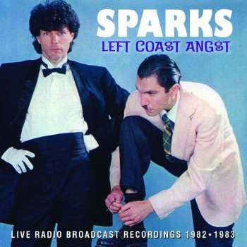 CD Sparks: Left Coast Angst