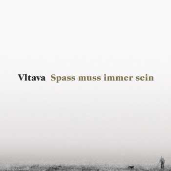 2LP Vltava: Spass Muss Immer Sein
