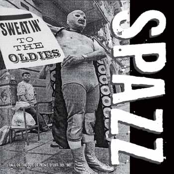 CD Spazz: Sweatin' To The Oldies
