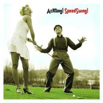Album Speedswing: Achtung! Speedswing!