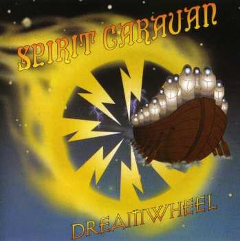 Album Spirit Caravan: Dreamwheel