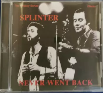 Splinter: Never Went Back - The Legacy Series Volume 1