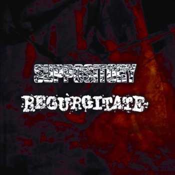 CD Regurgitate: Regurgitate / Suppository