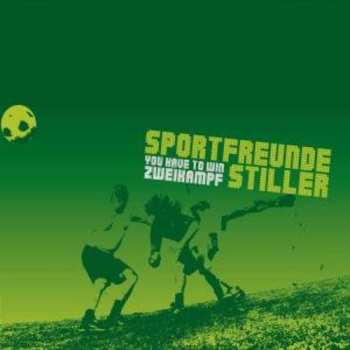 Album Sportfreunde Stiller: You Have To Win Zweikampf