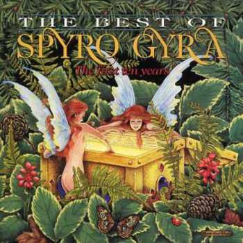 CD Spyro Gyra: The Best Of Spyro Gyra - The First Ten Years