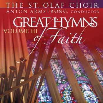 Album St Olaf Band / Armstrong: Great Hymns Of Faith Iii