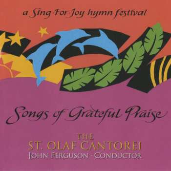 Album St Olaf Cantorei / Ferguson: Songs Of Grateful Praise