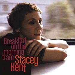 2LP Stacey Kent: Breakfast On The Morning Tram