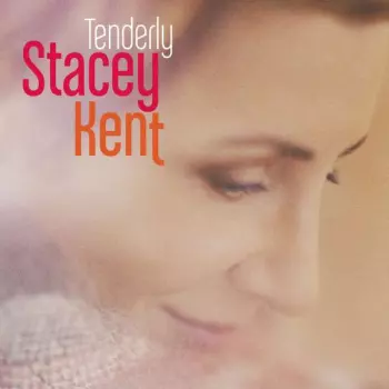 Stacey Kent: Tenderly