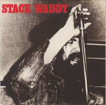 3CD Stack Waddy: So Who The Hell Is Stack Waddy? The Complete Works 1970-72
