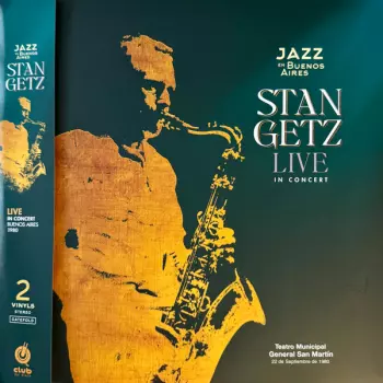 Stan Getz: JAZZ En Buenos Aires