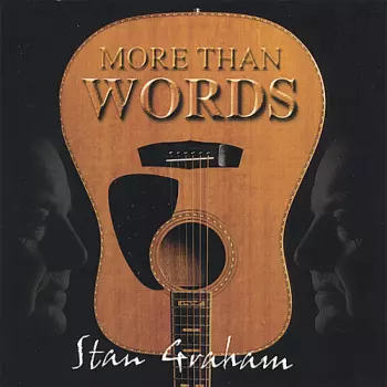 Stan Graham: More Than Words