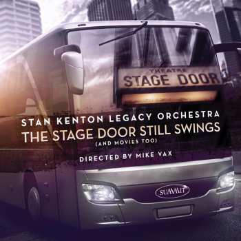 CD Stan Kenton And His Orchestra: Stage Door Still Swings