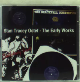 Stan Tracey Octet: The Early Works