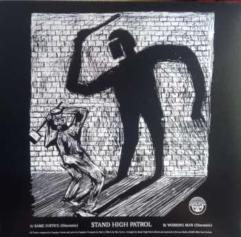 LP Stand High Patrol: Same Justice / Working Man