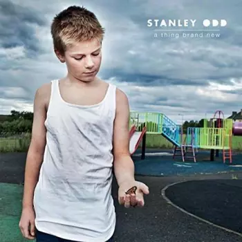 Stanley Odd: A Thing Brand New