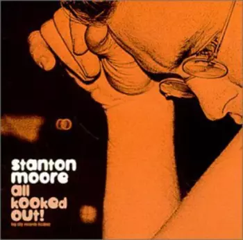 Stanton Moore: All Kooked Out!