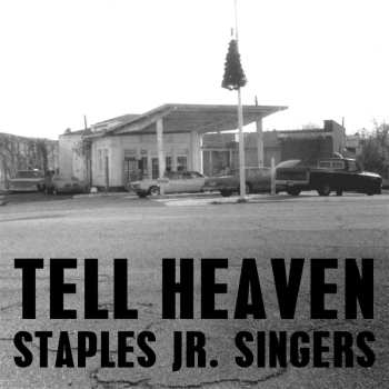 Album Staples Jr. Singers: Tell Heaven