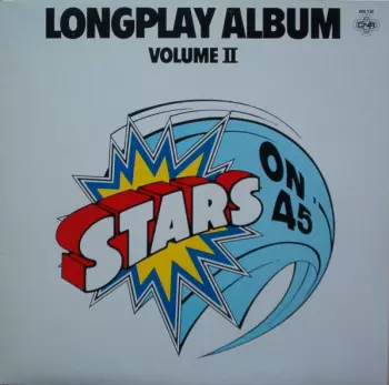 Stars On 45: Stars On 45 Longplay Album (Volume II)
