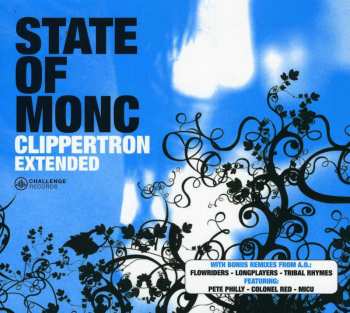 2CD State Of Monc: Clippertron Extended