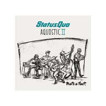 CD Status Quo: Aquostic II: That's A Fact!