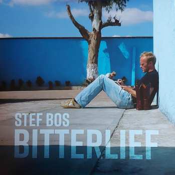 LP/CD Stef Bos: Bitterlief