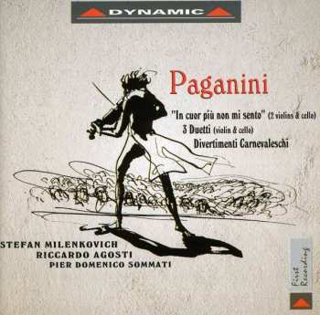 CD Niccolò Paganini: Paganini - In Cuor Più Non Mi Sento And Other Works