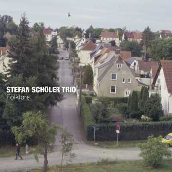 Album Stefan Schöler Trio: Folklore