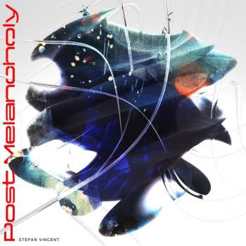 LP Stefan Vincent: Post Melancholy