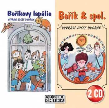 2CD Josef Dvořák: Steklač: Boříkovy lapálie / Bořík & s