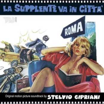 Album Stelvio Cipriani: La Supplente Va In Città (Original Motion Picture Soundtrack)