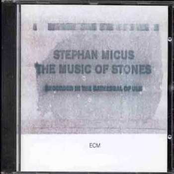 CD Stephan Micus: The Music Of Stones