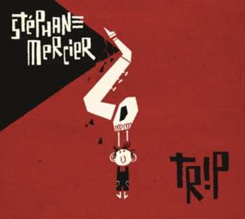 CD Stéphane Mercier: Trip