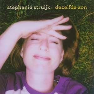 CD Stephanie Struijk: Dezelfde Zon