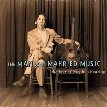 The Man Who Married Music: The Best Of...