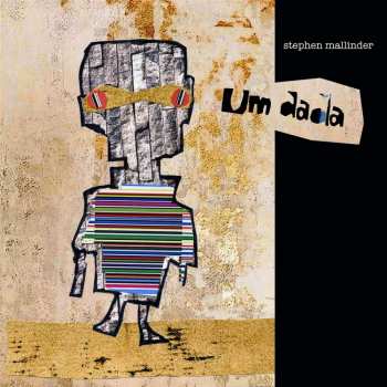 CD Stephen Mallinder: Um Dada