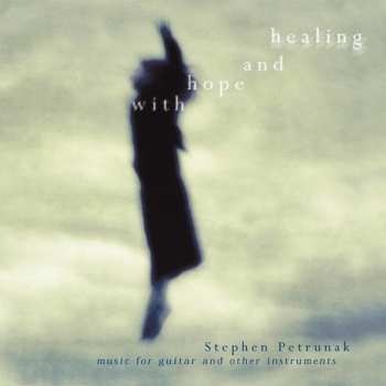 Album Stephen Petrunak: With Hope And Healing