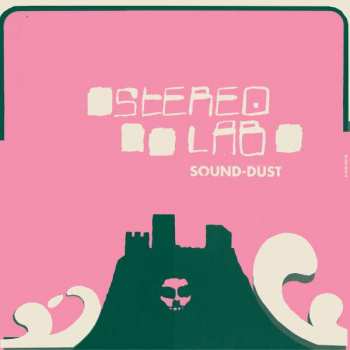 2CD Stereolab: Sound-Dust